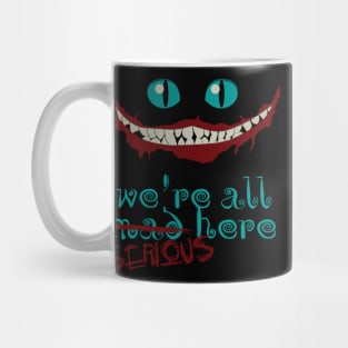 We're all serious here Mug